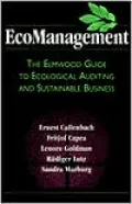 EcoManagement: The Elmwood Guide to Ecological Auditing and Sustainable Business