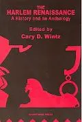 Harlem Renaissance A History and an Anthology