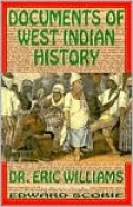 Documents of West Indian History From the Spanish Discovery to the British Conquest of Jamaica