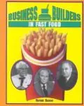Business Builders in Fast Food