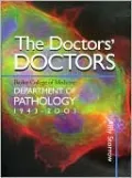 The Doctors' Doctors: Baylor College of Medicine, Department of Pathology, 1943-2003