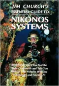 Jim Church's Essential Guide to Nikonos Systems