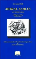 Moral Fables and Other Poems Vol. III : A Bilingual Anthology (Sicillian - English)