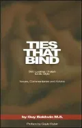 Ties That Bind: The SM/Leather/Fetish Erotic Style, Issues, Commentaries and Advice