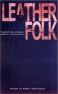 Leatherfolk: Radical Sex, People, Politics, and Practice