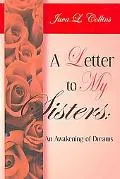 Letter To My Sisters An Awakening Of Dreams