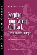 Keeping Your Career on Track : Twenty Success Strategies