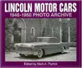 Lincoln Motor Cars 1946 Through 1960  Photo Archive