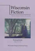 Wisconsin Fiction : Wisconsin Sesquicentennial Issue