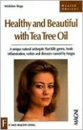 Healthy and Beautiful with Tea Tree Oil