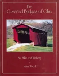 Covered Bridges of Ohio: An Atlas and History