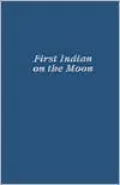 First Indian on the Moon