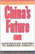 China's Future: Constructive Partner or Emerging Threat?