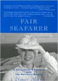 Fair Seafarer : A Honeymoon Adventure with the Merchant Marine