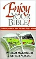 Enjoy Your Bible: Practical Pointers to Make Your Bible Study a Pleasure