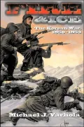Fire and Ice: The Korean War, 1950-1953