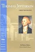 Thomas Jefferson : A Brief Biography