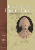 Letters from the Head and Heart: Writings of Thomas Jefferson (The Monticello Monograph Series)