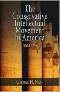 Conservative Intellectual Movement in America Since 1945