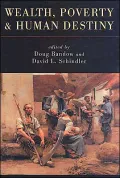 Wealth, Poverty & Human Destiny