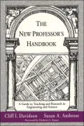 The New Professor's Handbook: A Guide to Teaching and Research in Engineering and Science