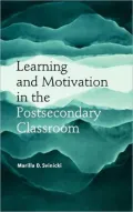 Learning and Motivation in the Postsecondary Classroom