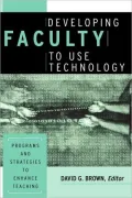 Developing Faculty Use Technol