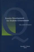 Faculty Development for Student Achievement: The QUE Project