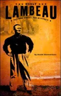Lambeau: The Man Behind the Mystique