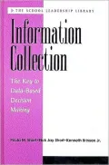Information Collection: The Key to Data-Based Decision Making