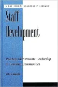 Staff Development: Leadership in Learning Communities: Practices That Promote Leadership in Learning Communities