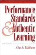 PERFORMANCE STANDARDS and AUTHENTIC LEARNING