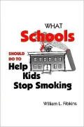 What Schools Should Do to Help Kids Stop Smoking