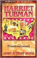 Heroes of History: Harriet Tubman: Freedombound