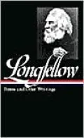 Henry Wadsworth Longfellow: Poems and Other Writings (Library of America)