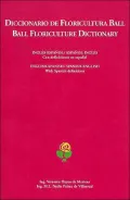Diccionario de Floricultura Ball: English-Spanish - Spanish-English with Spanish Definitions