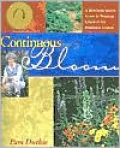 Continuous Bloom: A Month-by-Month Guide to Nonstop Color in the Perennial Garden