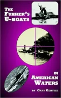 Fuhrers Uboats in American Waters