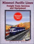 Missouri Pacific Lines: Freight Train Services and Equipment