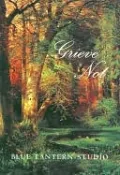 Grieve Not