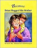 Because Brian Hugged His Mother