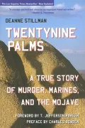 Twentynine Palms: A True Story of Muder, Marines, and the Mojave
