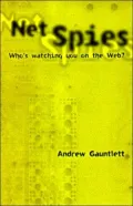 Net Spies: Who's Watching You on the Web?