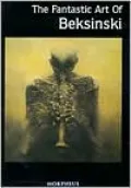 Book cover of Fantastic Art of Beksinski