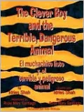 The Clever Boy and the Terrible, Dangerous Animal/El Muchachito Listo y El Terrible y Peligroso Animal