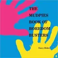 The Mudpies Book of Boredom Busters