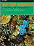 Reef Aquarium: A Comprehensive Guide to the Identification and Care of Tropical Marine Invertebrates, Vol. 1