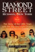 Diamond Street: The Story of the Little Town with the Big Red Light District