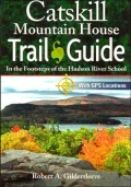 Catskill Mountain House Trail Guide: In the Footsteps of the Hudson River School