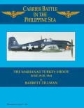 Carrier Battle in the Philippine Sea: The Marianas Turkey Shoot